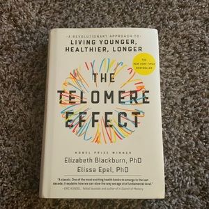 Book: The Telomere Effect by E Blackburn PhD and E Epel PhD